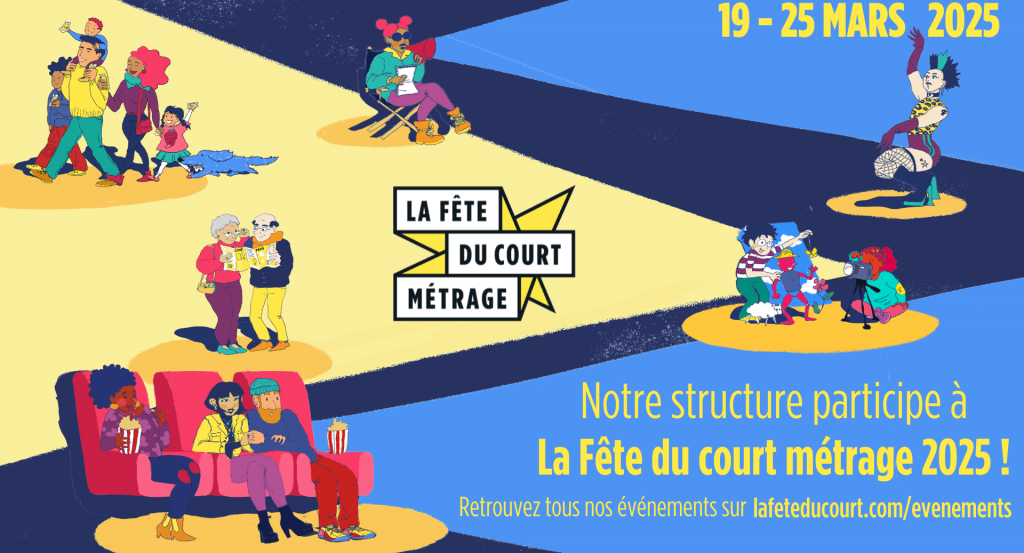 actualité LA FÊTE DU COURT METRAGE