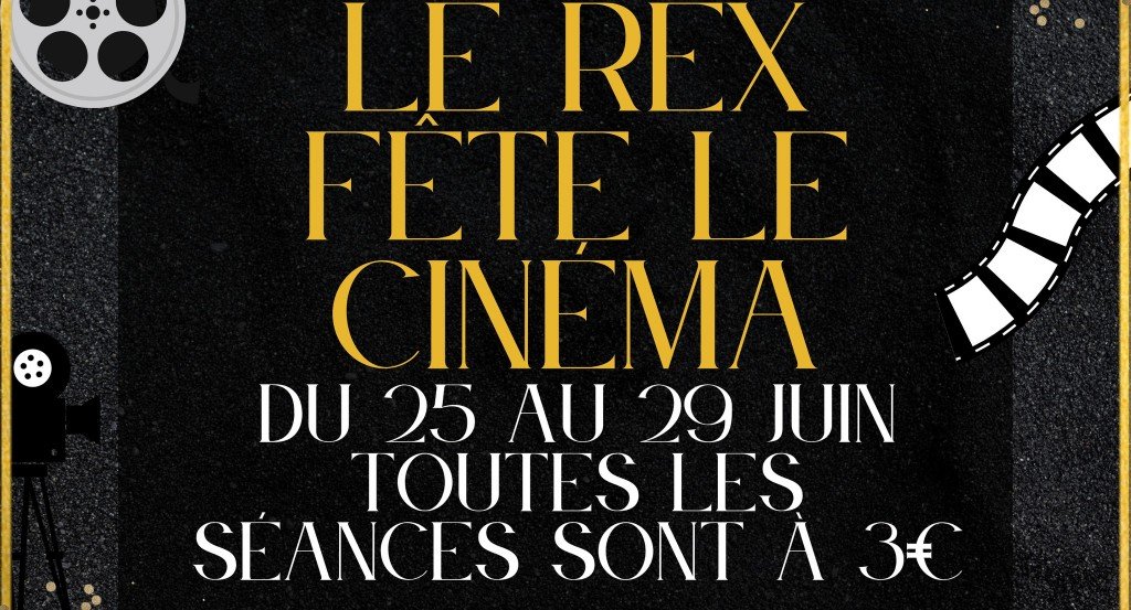 actualité LE REX FETE LE CINEMA