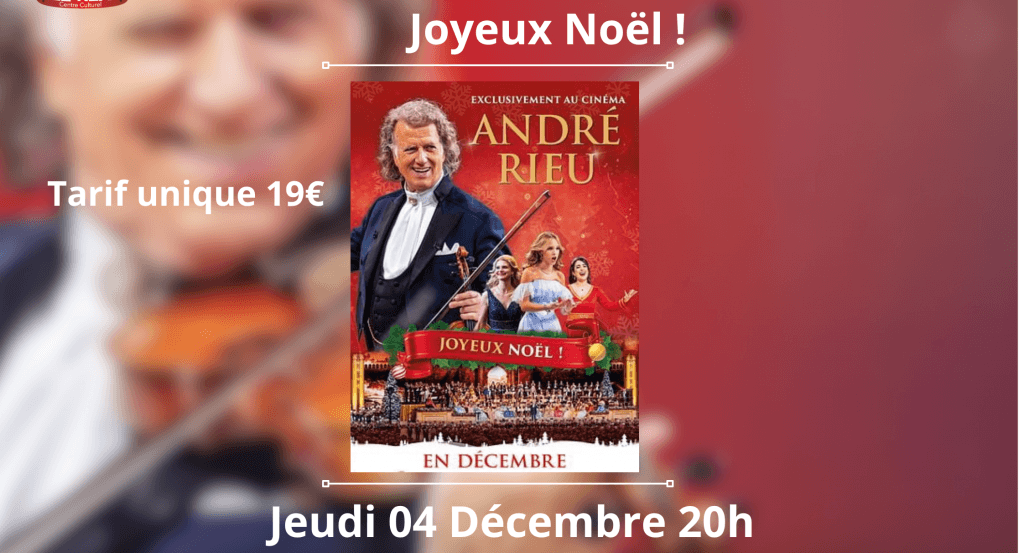 actualité CONCERT DE NOEL D'ANDRE RIEU